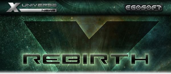 Noticias X-Universo Boletín 61 - Anuncio de X Rebirth VR Edition, X4 y  nuevas actualizaciones para X3AP y X3TC